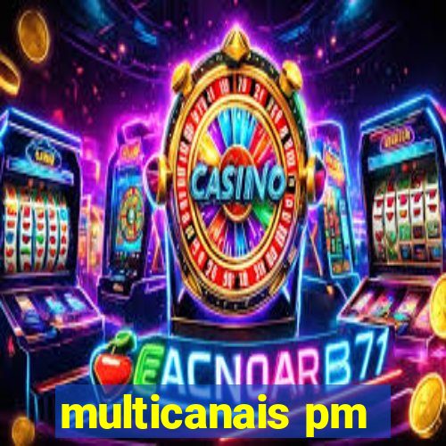 multicanais pm